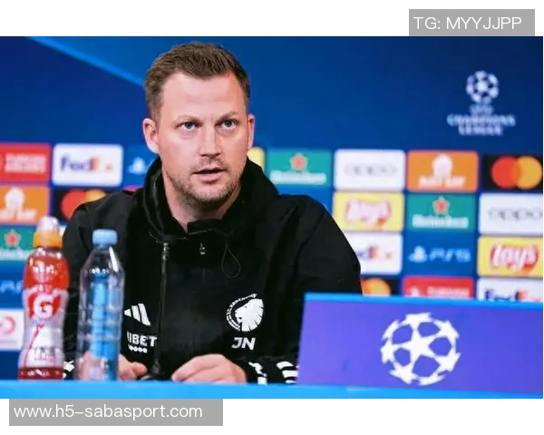 哥本哈根主帅坦言输给更强对手最后半小时显现明显差距