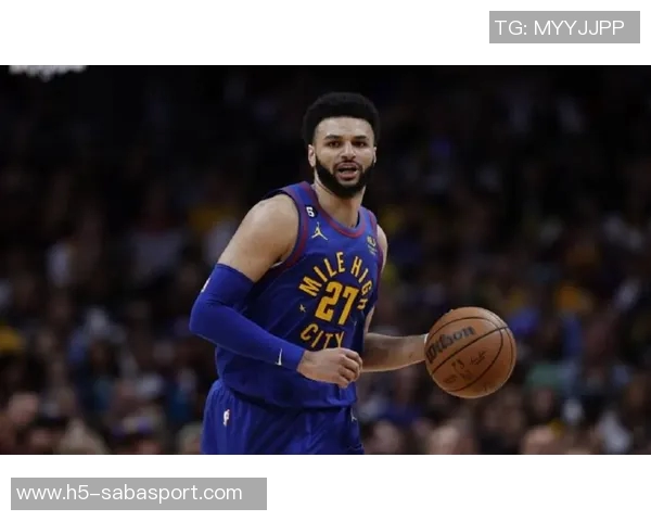 贾马尔穆雷荣获周最佳称号书写职业生涯新篇章 贾马尔穆雷荣获周最佳称号书写职业生涯新篇章