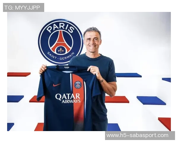 恩里克深度解析巴萨战术巴黎队伍已蜕变为胜利机器